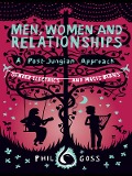 Cover-Bild zum Titel 'Men, Women and Relationships - A Post-Jungian Approach' von 'Phil Goss'
