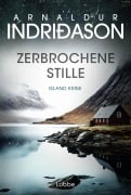 Cover-Bild zum Titel 'Zerbrochene Stille' von 'Arnaldur Indriðason'