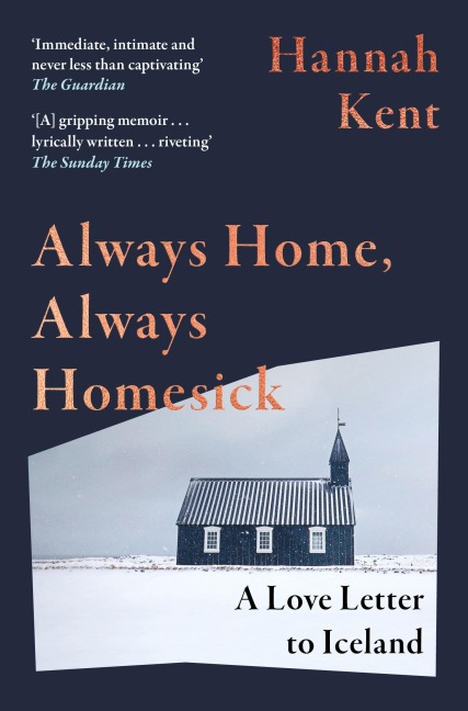 Always Home, Always Homesick - Hannah Kent