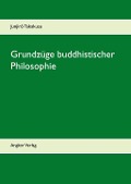Cover-Bild zum Titel 'Grundzüge buddhistischer Philosophie' von 'Junjirô Takakusu'
