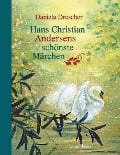 Hans Christian Andersens schönste Märchen - Hans Christian Andersen
