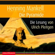 Cover-Bild zum Titel 'Die Pyramide (Ein Kurt-Wallander-Krimi)' von 'Henning Mankell'