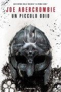 Cover-Bild zum Titel 'Un piccolo odio' von 'Joe Abercrombie'