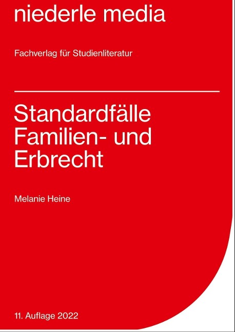 Standardfälle Familien- und Erbrecht - Melanie Heine