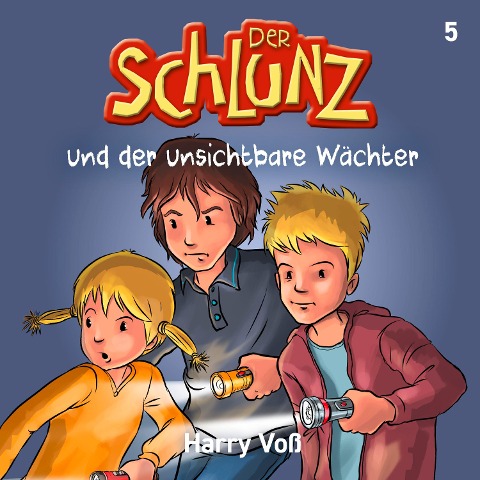 Der Schlunz und der unsichtbare Wächter - Harry Voß
