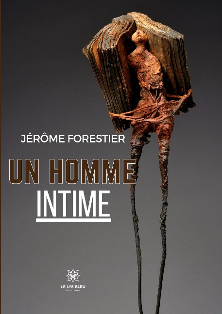 Un homme intime - Jérôme Forestier