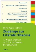 Zugänge zur Literaturtheorie. 17 Modellanalysen zu E.T.A. Hoffmanns »Der Sandmann« - 