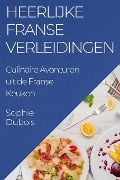 Heerlijke Franse Verleidingen - Sophie Dubois