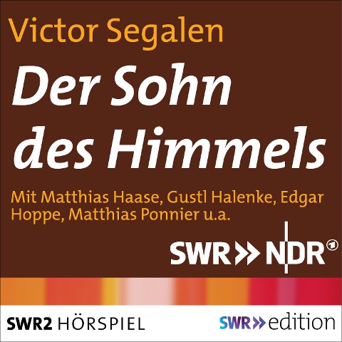 Der Sohn der Himmels - Matthias Haase, Victor Segalen