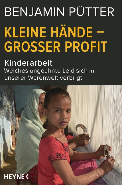 Kleine Hände - großer Profit - Benjamin Pütter, Dietmar Böhm