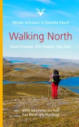 Cover-Bild zum Titel 'Walking North' von 'Nicole Schwarz, Daniela Kleck'