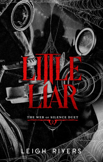 Little Liar. Deluxe Edition - Leigh Rivers