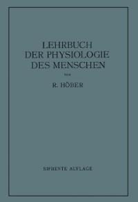 Lehrbuch der Physiologie des Menschen - Rudolf Höber