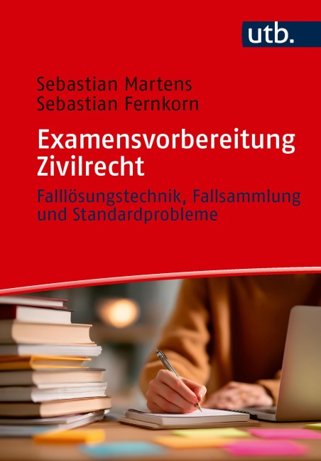 Examensvorbereitung Zivilrecht - Sebastian Martens, Sebastian Fernkorn