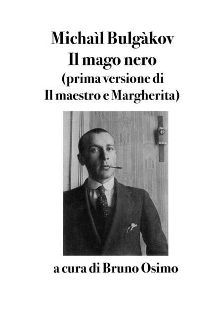 Il mago nero: Prima versione del Maestro e Margherita - Michail Bulgakov