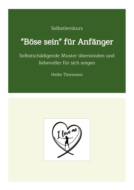 Selbstlernkurs: "Böse sein" für Anfänger - Heike Thormann