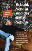 Cover-Bild zum Titel 'Schuld, Scham und der ganze Scheiß' von 'Philipp Ruland'