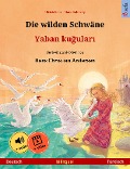 Cover-Bild zum Titel 'Die wilden Schwäne - Yaban kugulari (Deutsch - Türkisch)' von 'Ulrich Renz'