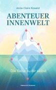 Cover-Bild zum Titel 'Abenteuer Innenwelt' von 'Anne-Claire Kowald'
