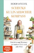 Cover-Bild zum Titel 'Schecks kulinarischer Kompass' von 'Denis Scheck'