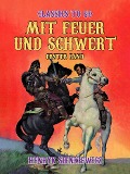 Cover-Bild zum Titel 'Mit Feuer und Schwert Erster Band' von 'Henryk Sienkiewicz'