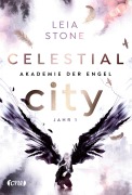 Cover-Bild zum Titel 'Celestial City - Akademie der Engel' von 'Leia Stone'