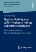 Cover-Bild zum Titel 'Eigenkapitalbeteiligungen an PPP-Projekten im Hochbau und im Infrastrukturbereich' von 'Corinna Hilbig'