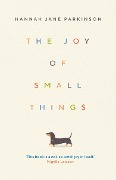 Cover-Bild zum Titel 'The Joy of Small Things' von 'Hannah Jane Parkinson'