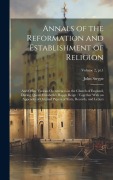Cover-Bild zum Titel 'Annals of the Reformation and Establishment of Religion: And Other Various Occurrences in the Church of England, During Queen Elizabeth's Happy Reign:' von 'John Strype'