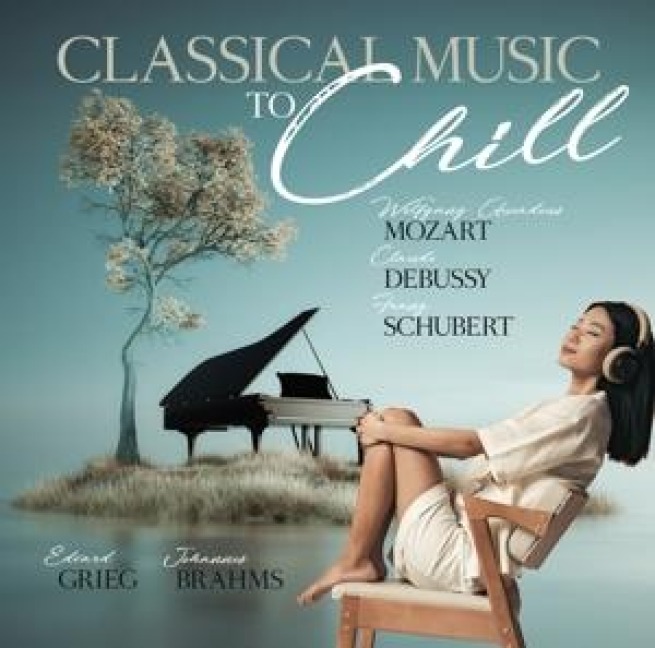 Classical Music To Chill - Various