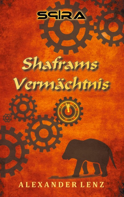 Shaframs Vermächtnis - Alexander Lenz