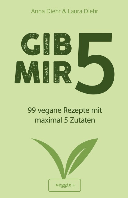 Gib mir 5 - Anna Diehr, Laura Diehr