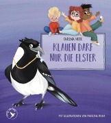 Cover-Bild zum Titel 'Klauen darf nur die Elster - Pappbilderbuch' von 'Carina Heer'