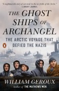 Cover-Bild zum Titel 'The Ghost Ships of Archangel' von 'William Geroux'