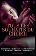 Cover-Bild zum Titel 'Tous les Souhaits du Cheikh' von 'Nathalie Douglas'