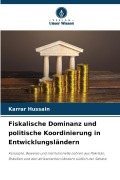 Cover-Bild zum Titel 'Fiskalische Dominanz und politische Koordinierung in Entwicklungsländern' von 'Karrar Hussain'