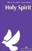 Cover-Bild zum Titel 'What the Bible says about: Holy Spirit' von 'Danilo H. Gomes'