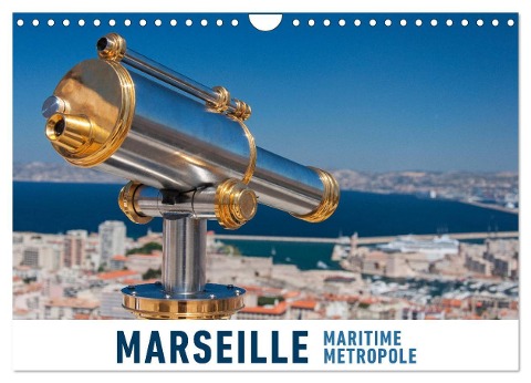 Marseille Maritime Metropole (Wandkalender 2024 DIN A4 quer), CALVENDO Monatskalender - Martin Ristl