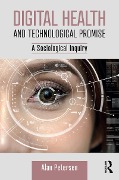 Cover-Bild zum Titel 'Digital Health and Technological Promise' von 'Alan Petersen'