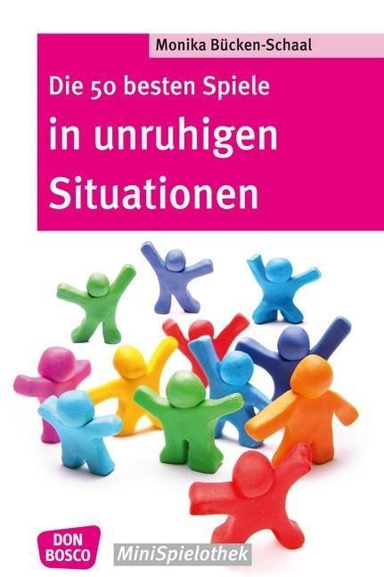 Die 50 besten Spiele in unruhigen Situationen - eBook - Monika Bücken-Schaal
