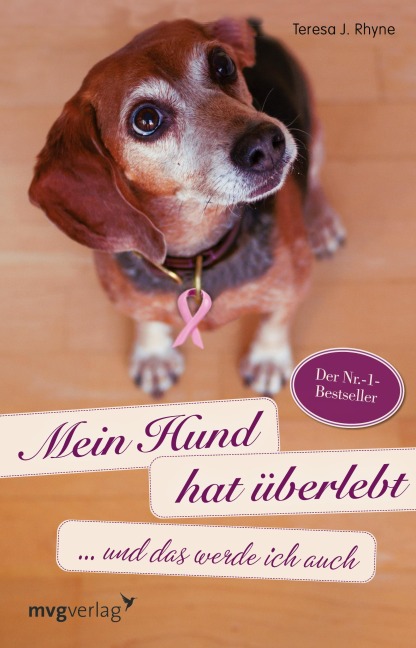 Mein Hund hat überlebt und das werde ich auch - Teresa J. Rhyne