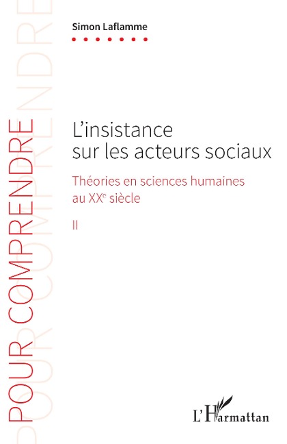 L'insistance sur les acteurs sociaux - Simon Laflamme