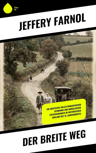 Der breite Weg - Jeffery Farnol