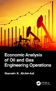 Cover-Bild zum Titel 'Economic Analysis of Oil and Gas Engineering Operations' von 'Hussein K. Abdel-Aal'