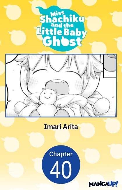 Miss Shachiku and the Little Baby Ghost #040 - Imari Arita