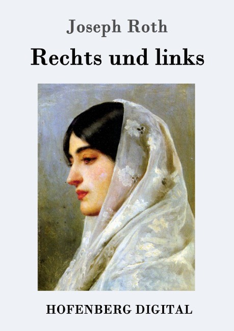 Rechts und links - Joseph Roth