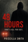 Cover-Bild zum Titel '48 Hours' von 'Priscilla Smith'