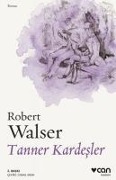 Tanner Kardesler - Robert Walser