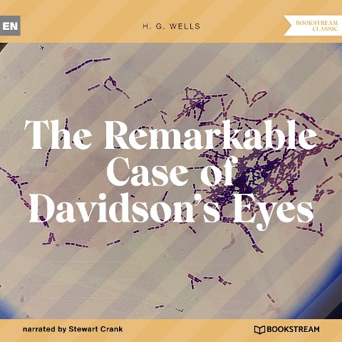 The Remarkable Case of Davidson's Eyes - H. G. Wells