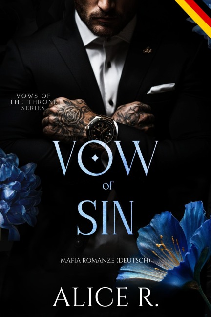 Vow of Sin: Mafia Romanze (Deutsch) - Alice R.